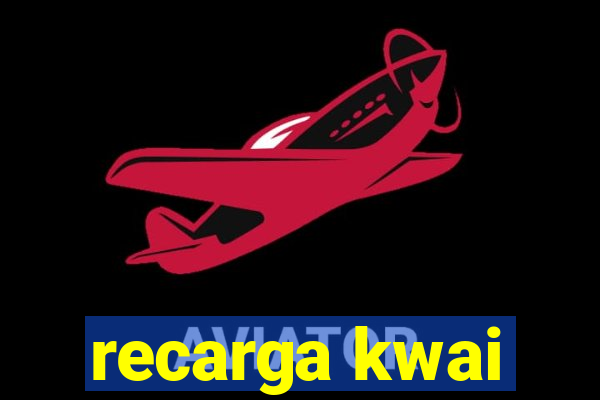 recarga kwai